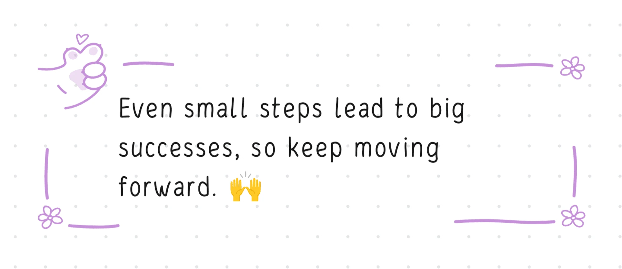 Motivational phrases in the Hizo app for every day.